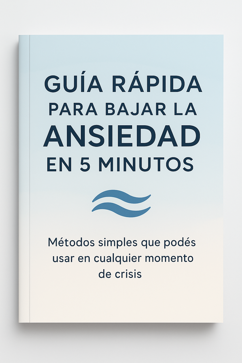 Guía Rápida para Bajar la Ansiedad en 5 Minutos